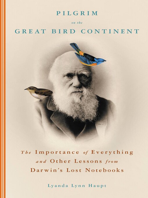 Title details for Pilgrim on the Great Bird Continent by Lyanda Lynn Haupt - Wait list